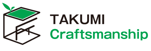 TAKUMI Craftsmanship